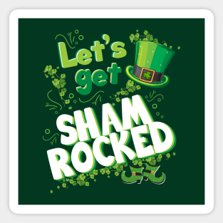 Let’s Get Shamrocked Funny Cute St Patricks Day Lets get Shamrocked Irish cute funny Leprechaun Hat Magnet